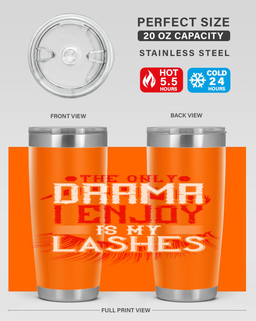 The only drama I enjoy is my lashes Style 182#- make up- Tumbler