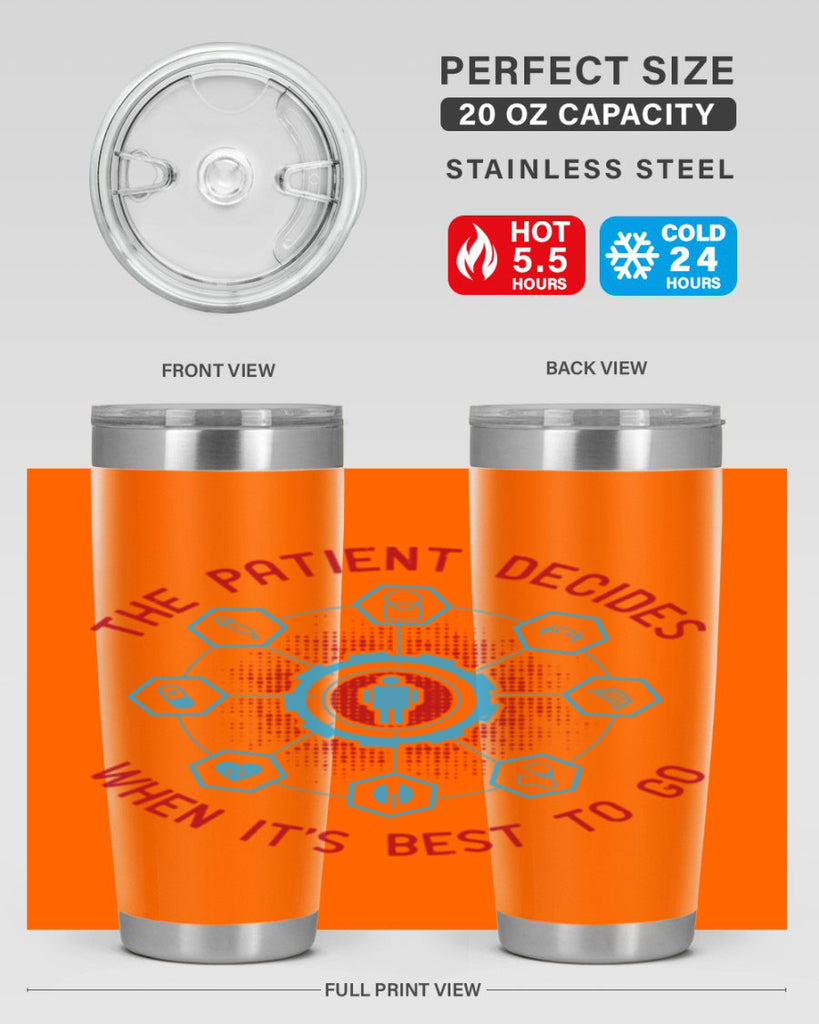 The patient decides when its best to go Style 19#- medical- tumbler
