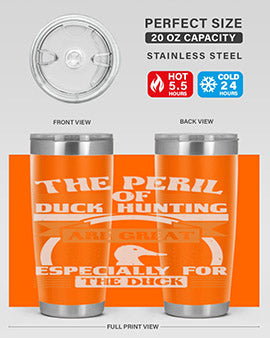 The perils of duck hunting are great especially for he duck Style 15#- duck- Tumbler