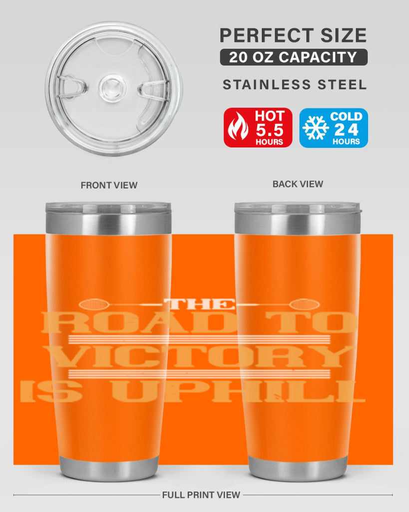 The road to victory is uphill 1822#- badminton- Tumbler