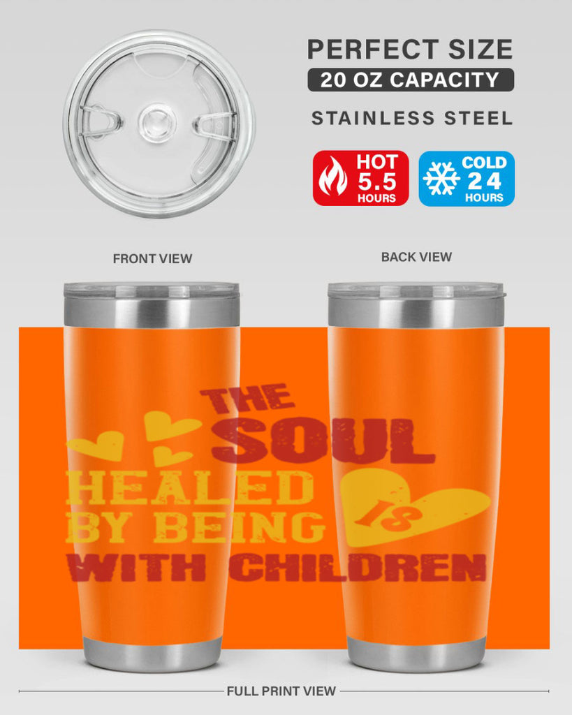 The soul is healed by being with children Style 14#- baby- Tumbler