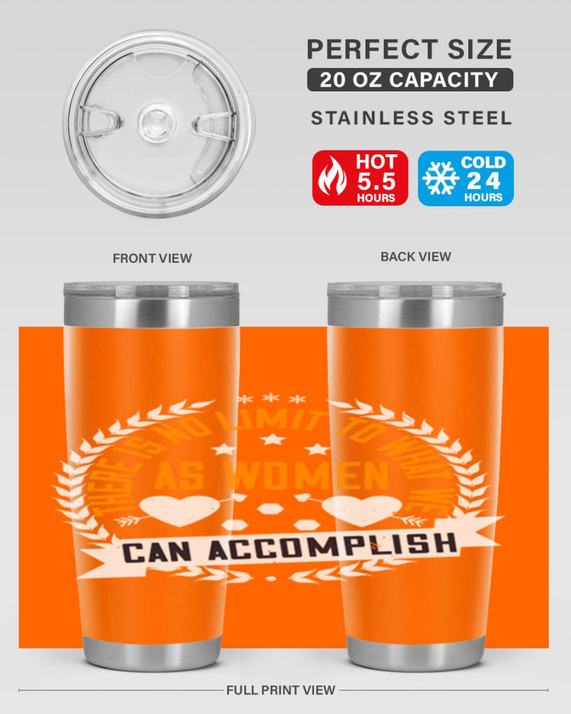 There is no limit to what we as women can accomplish Style 27#- womens day- Tumbler