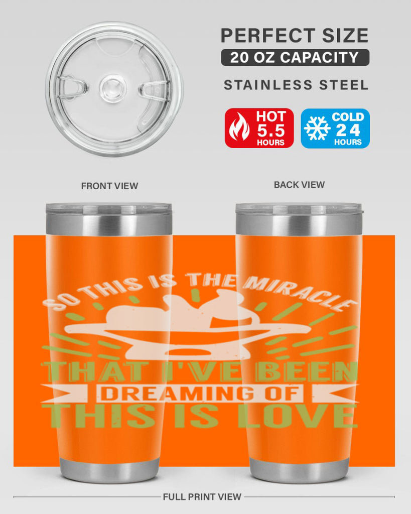 This is the miracle that i have been dreaming of Style 166#- baby- tumbler