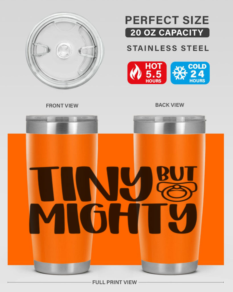 Tiny But Mighty Style 17#- baby- tumbler