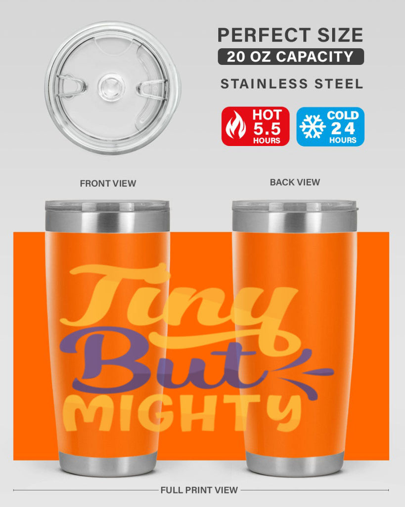 Tiny But Mighty Style 192#- baby- tumbler
