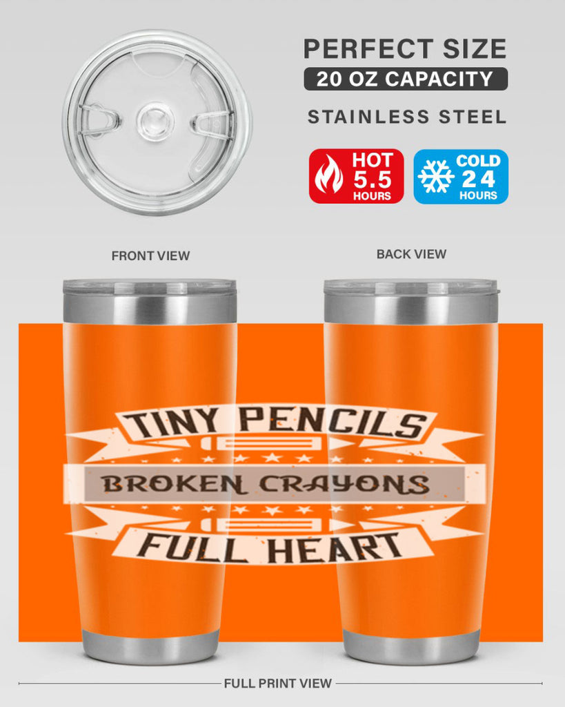 Tiny pencils broken crayons full heart Style 3#- teacher- tumbler