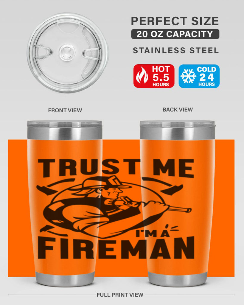 Trust me Style 16#- fire fighter- tumbler