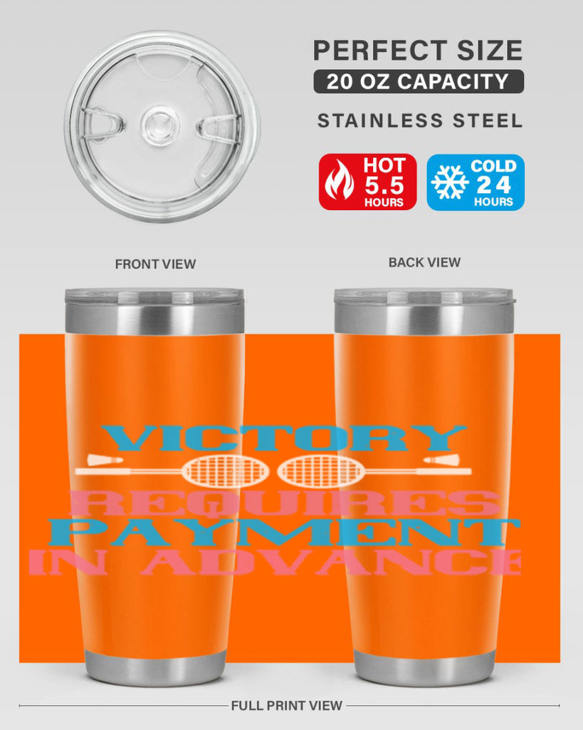 Victory requires payment in advance 1782#- badminton- Tumbler