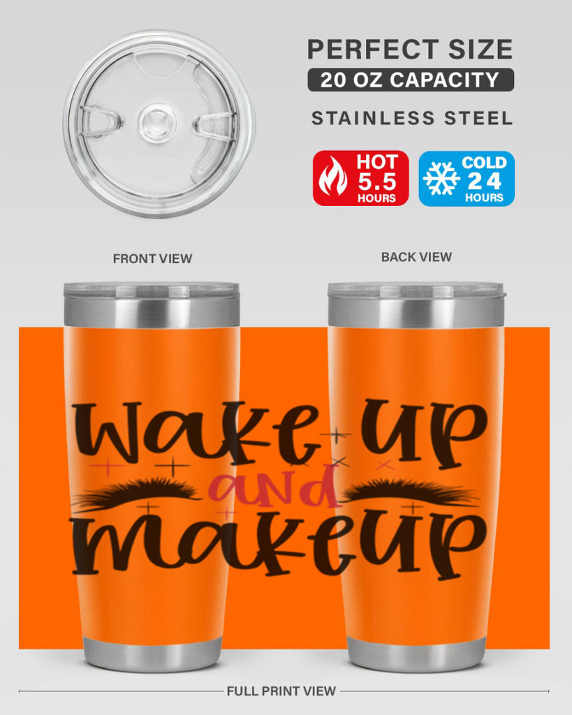 Wake up and makeup design Style 214#- make up- Tumbler