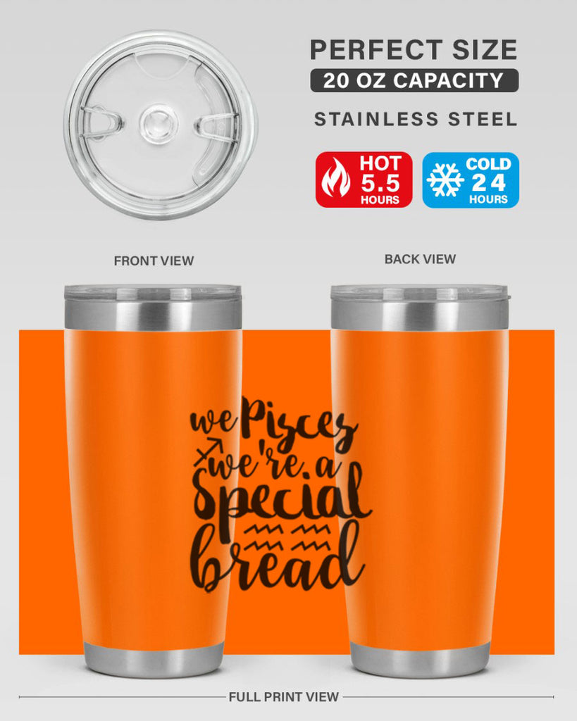 We pisces Were A Special Bread 557#- zodiac- Tumbler