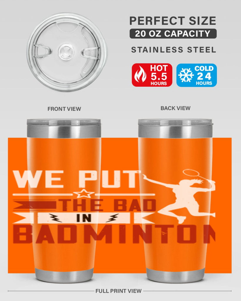 We put the Bad in Badminton 1772#- badminton- Tumbler
