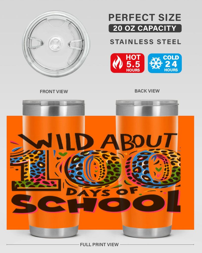 Wild about 100 days Sublimation 58#- 100 days of school- Tumbler