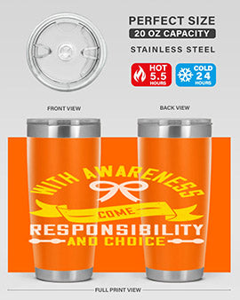 With awareness come responsibility and choice Style 5#- self awareness- Tumbler