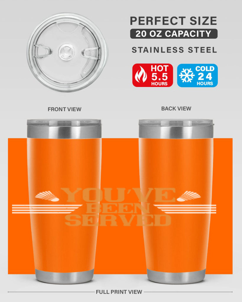 You’ve been served 1714#- badminton- Tumbler
