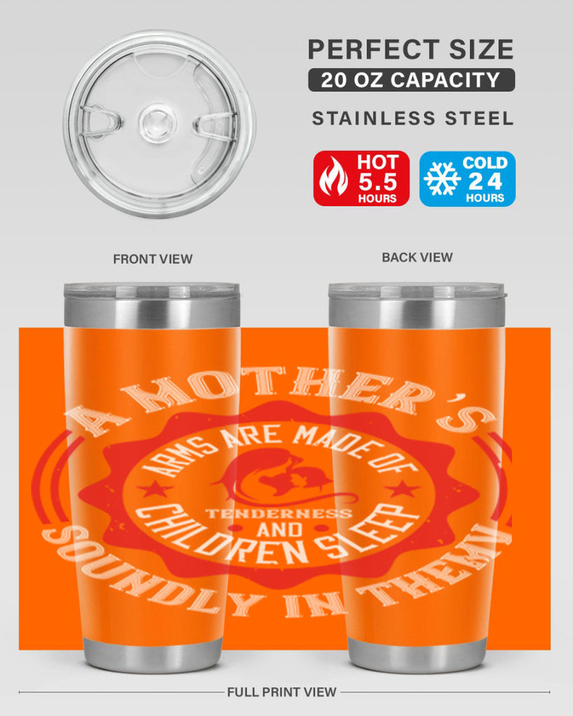 a mother’s arms are made 6#- mothers day- Tumbler