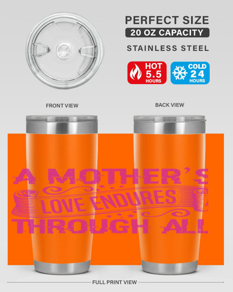 a mothers love endures through all 33#- mothers day- Tumbler