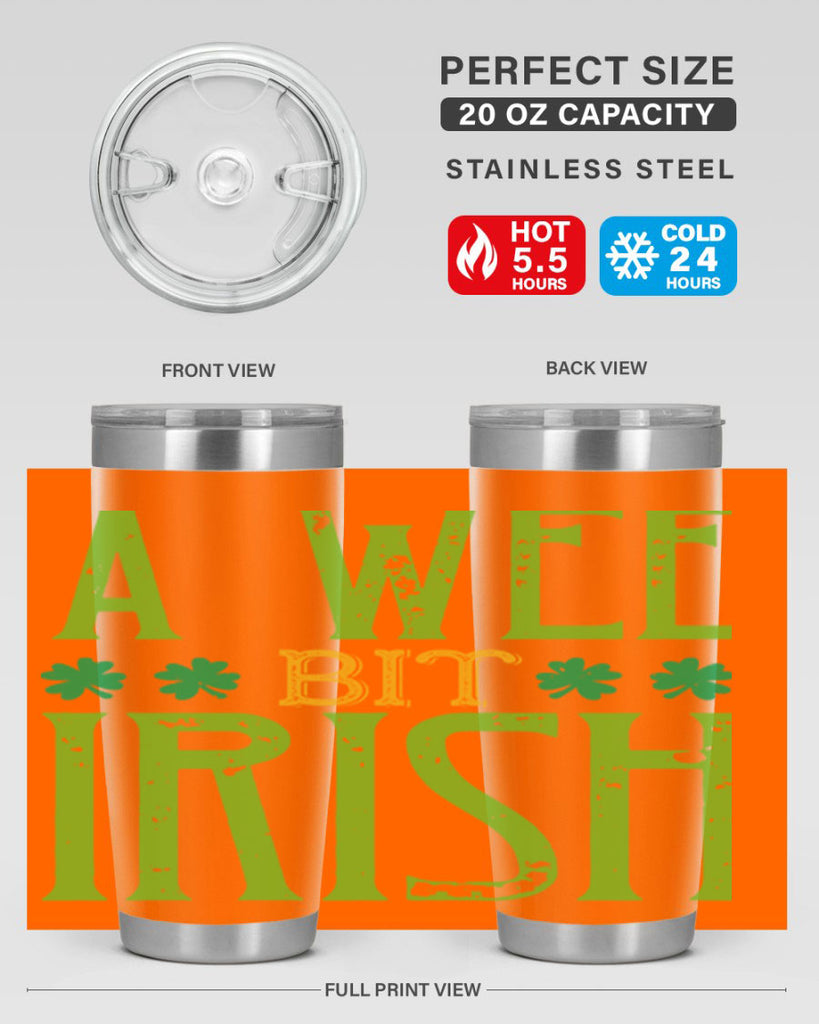 a wee bit irish Style 145#- St Patricks Day- Tumbler