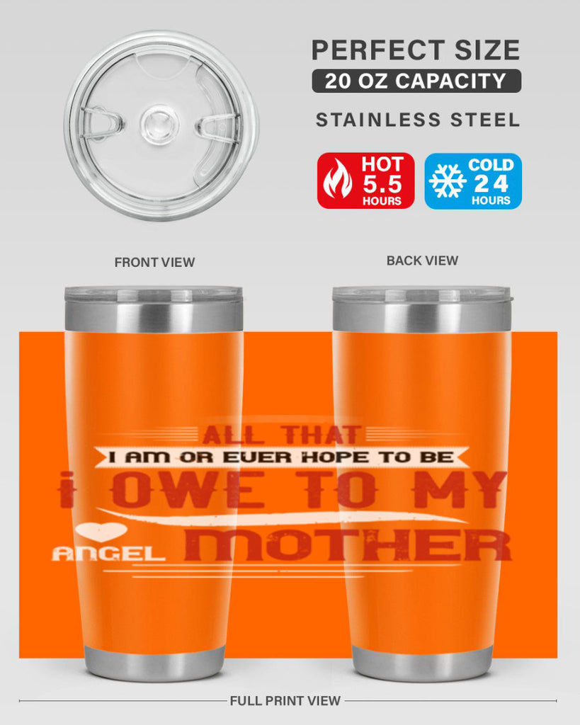 all that i am or ever hope to be 223#- mom- Tumbler