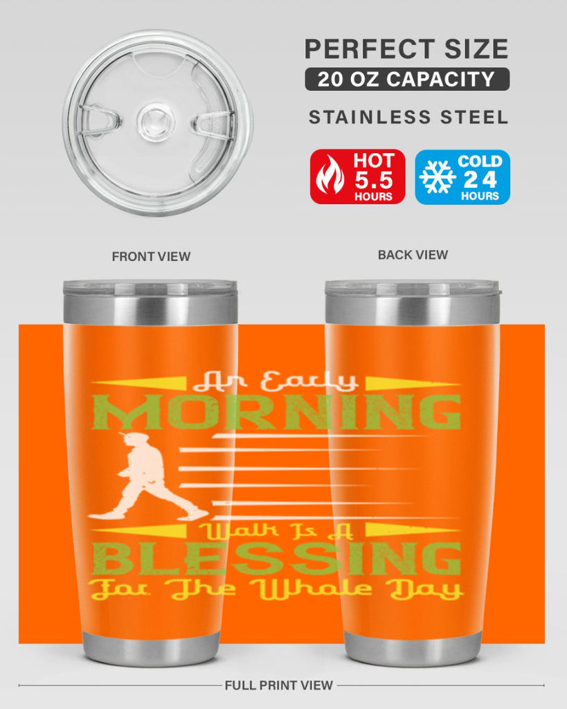 an earlymorning walk is a blessing for the whole day 91#- walking- Tumbler