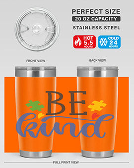 be kind Style 8#- autism- Tumbler