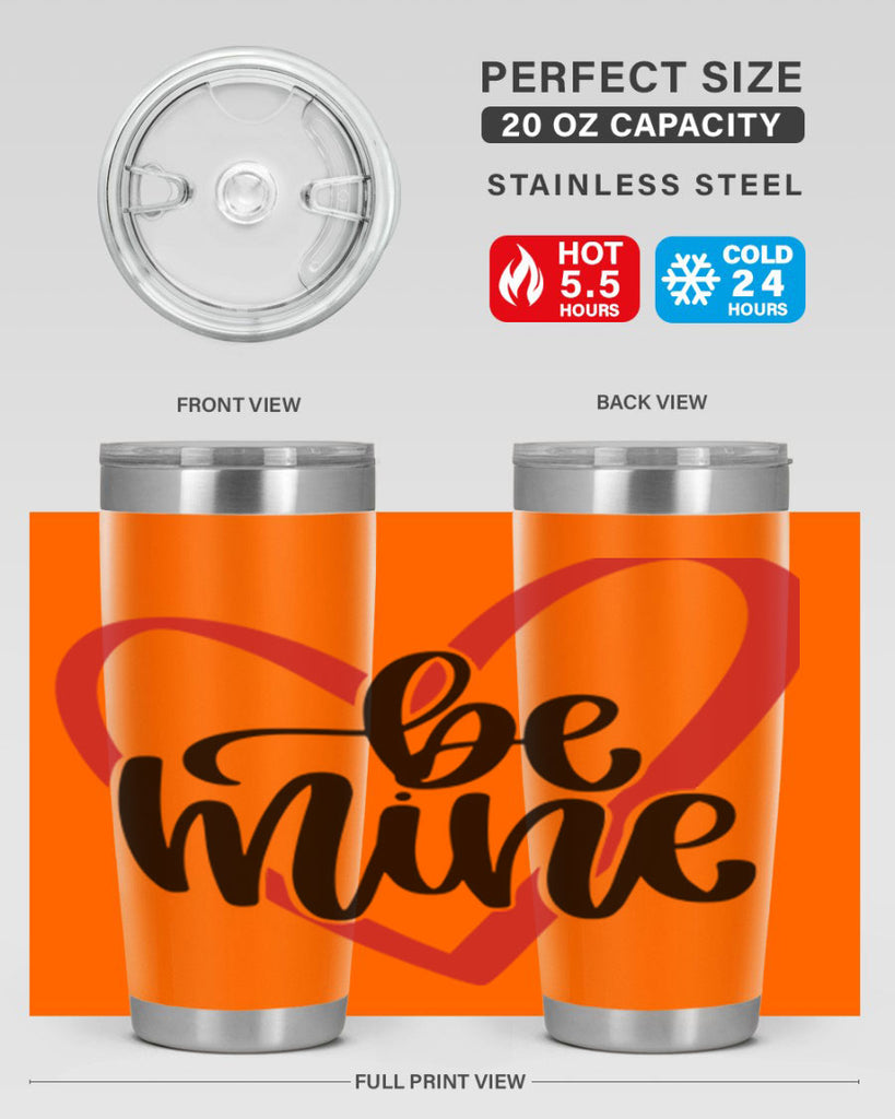 be mine 29#- valentines day- Tumbler