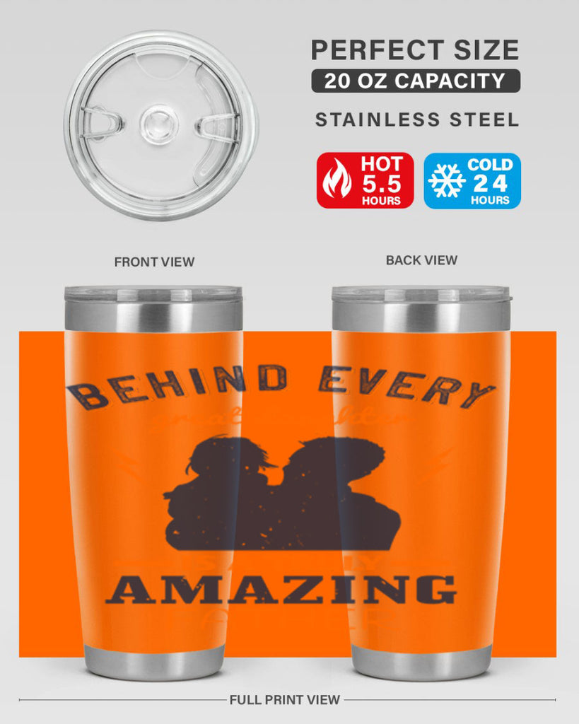 behind every great daughter 254#- fathers day- Tumbler