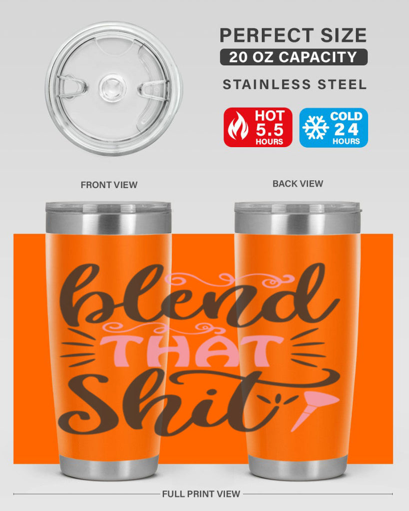 blend that shit Style 161#- make up- Tumbler