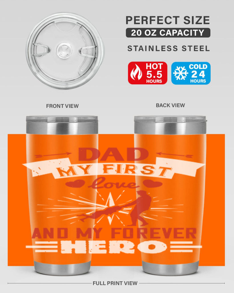 dad my first love and my forever hero 114#- fathers day- Tumbler