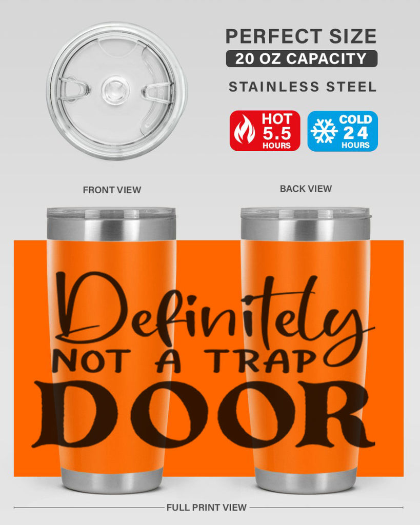 definitely not a trap door 77#- home- Tumbler