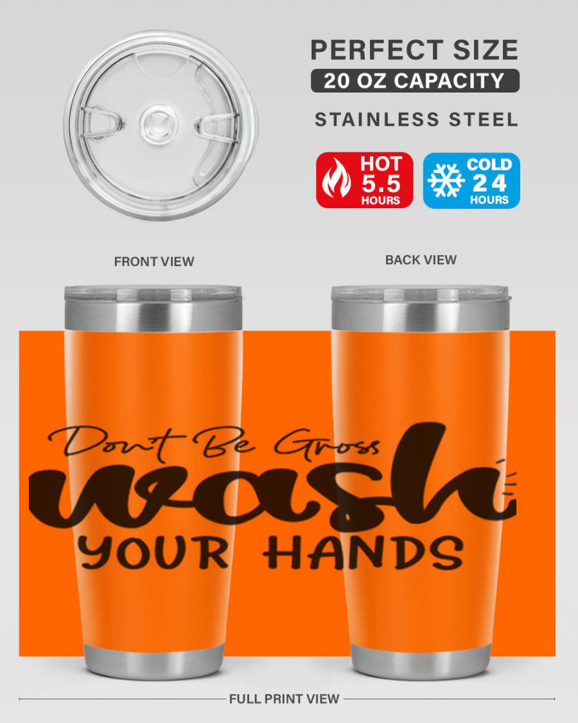 dont be gross wash your hands 83#- bathroom- Tumbler
