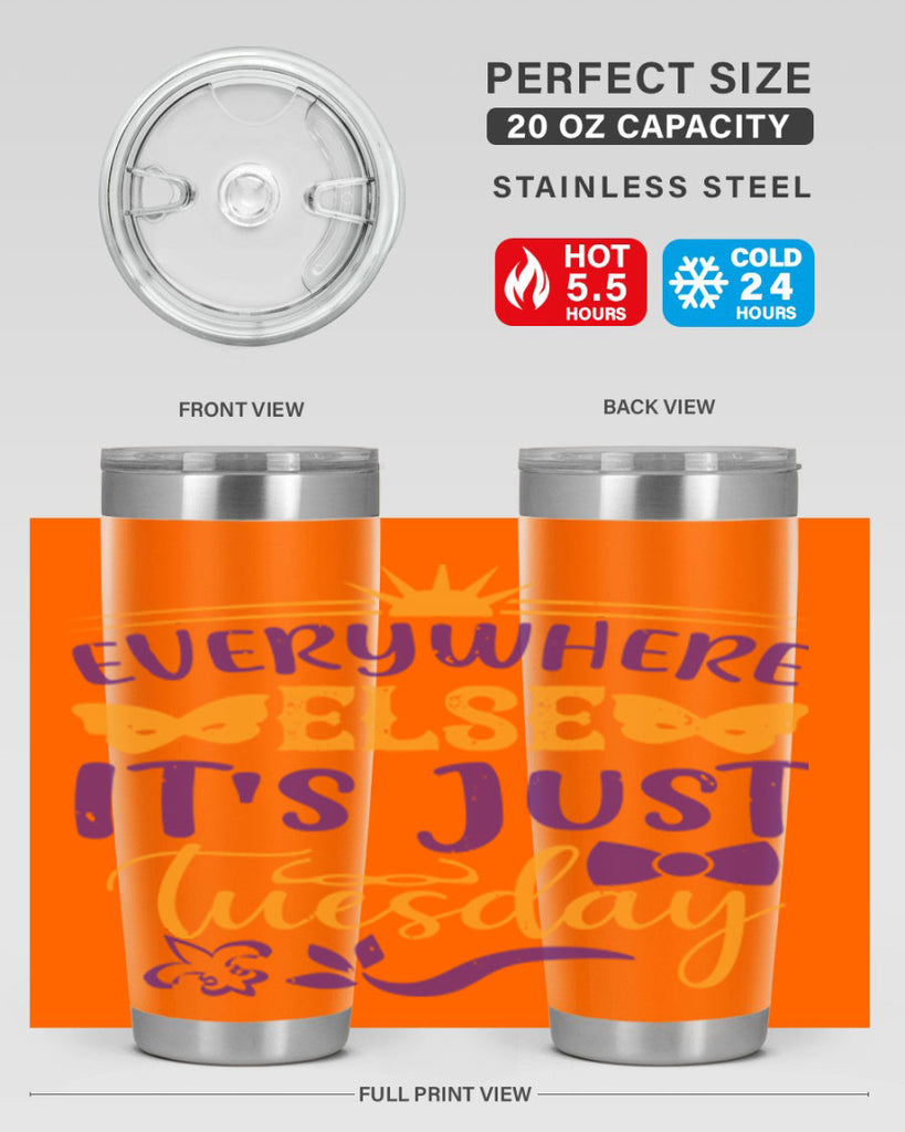 everywhere else its just tuesday 24#- mardi gras- Tumbler