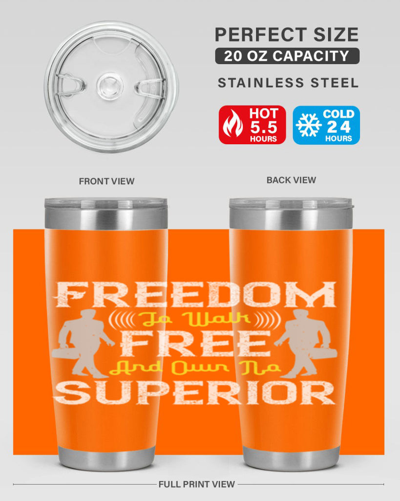 freedom to walk free and own no superior 87#- walking- Tumbler