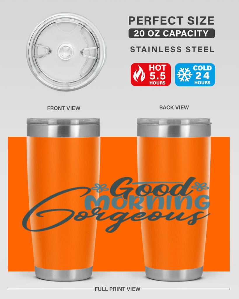 good morning gorgeous 76#- bathroom- Tumbler