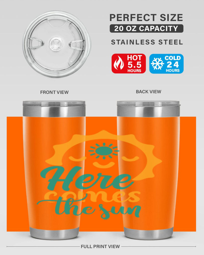 here comes the sun Style 96#- summer- Tumbler