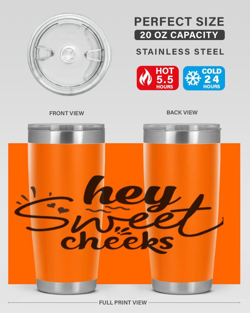 hey sweet cheeks 71#- bathroom- Tumbler
