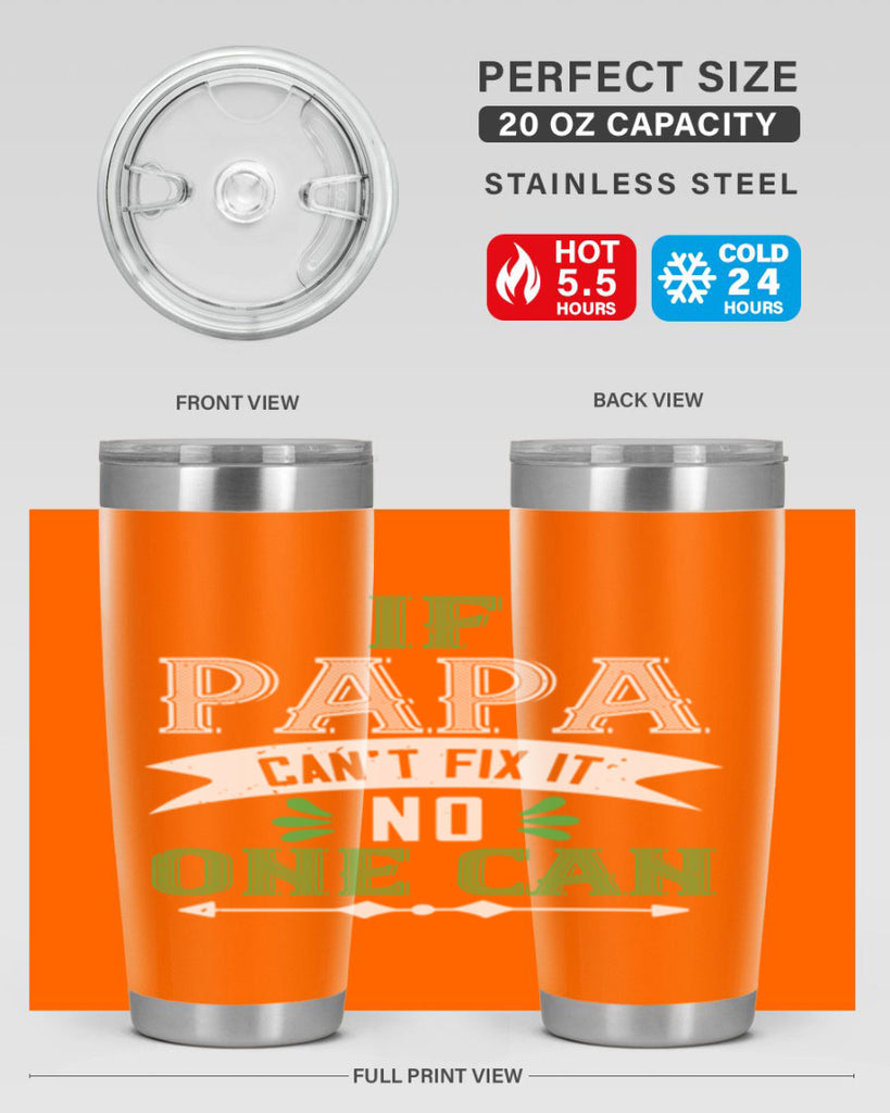 if papa cant fix it 31#- grandpa - papa- Tumbler