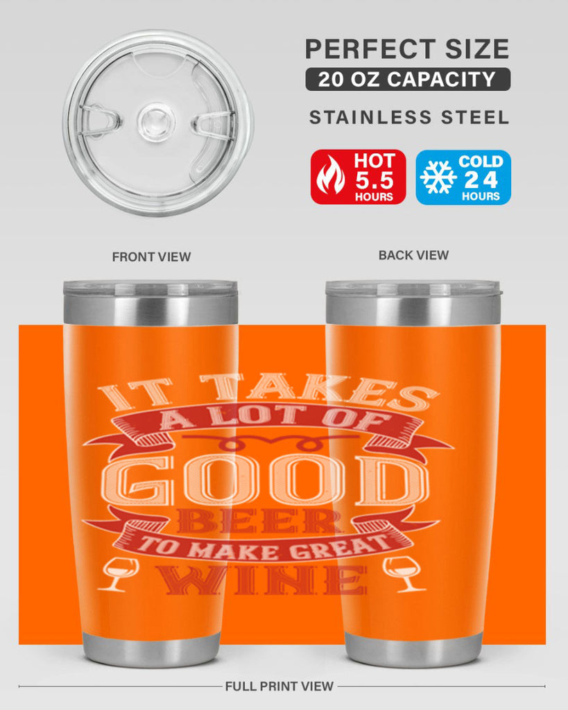 it takes a lot of 73#- wine- Tumbler