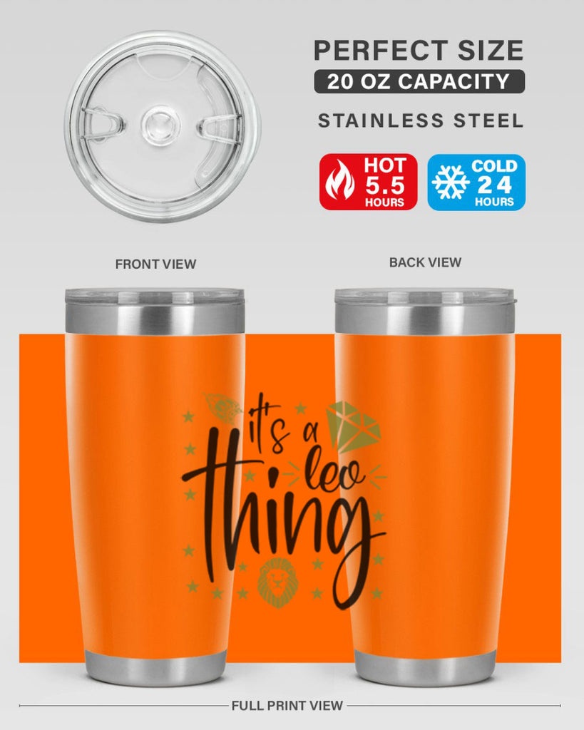 its a Leo thing 267#- zodiac- Tumbler