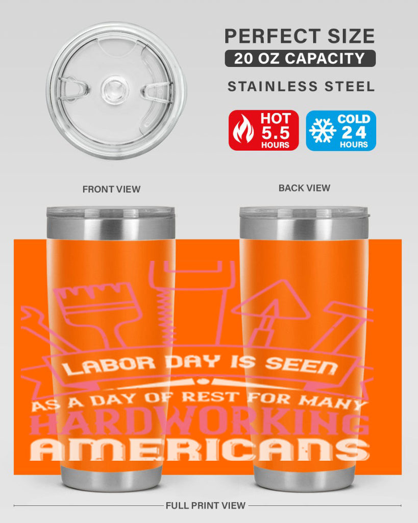 labor day is seen as a day of rest for many hardworking americans 32#- labor day- Tumbler