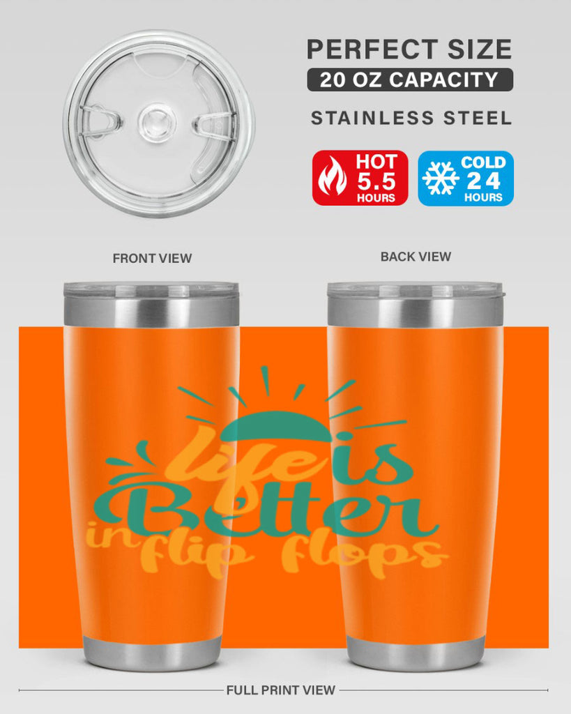 life is better in flip flops Style 90#- summer- Tumbler