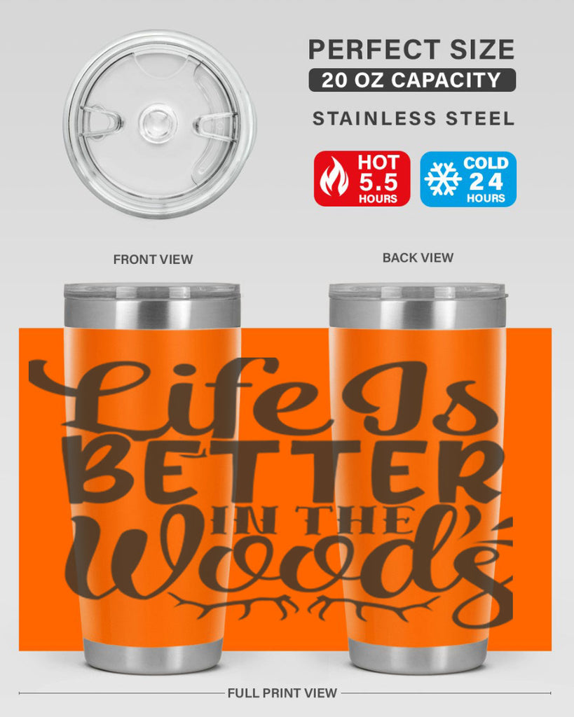 life is better in the woods 5#- hunting- Tumbler