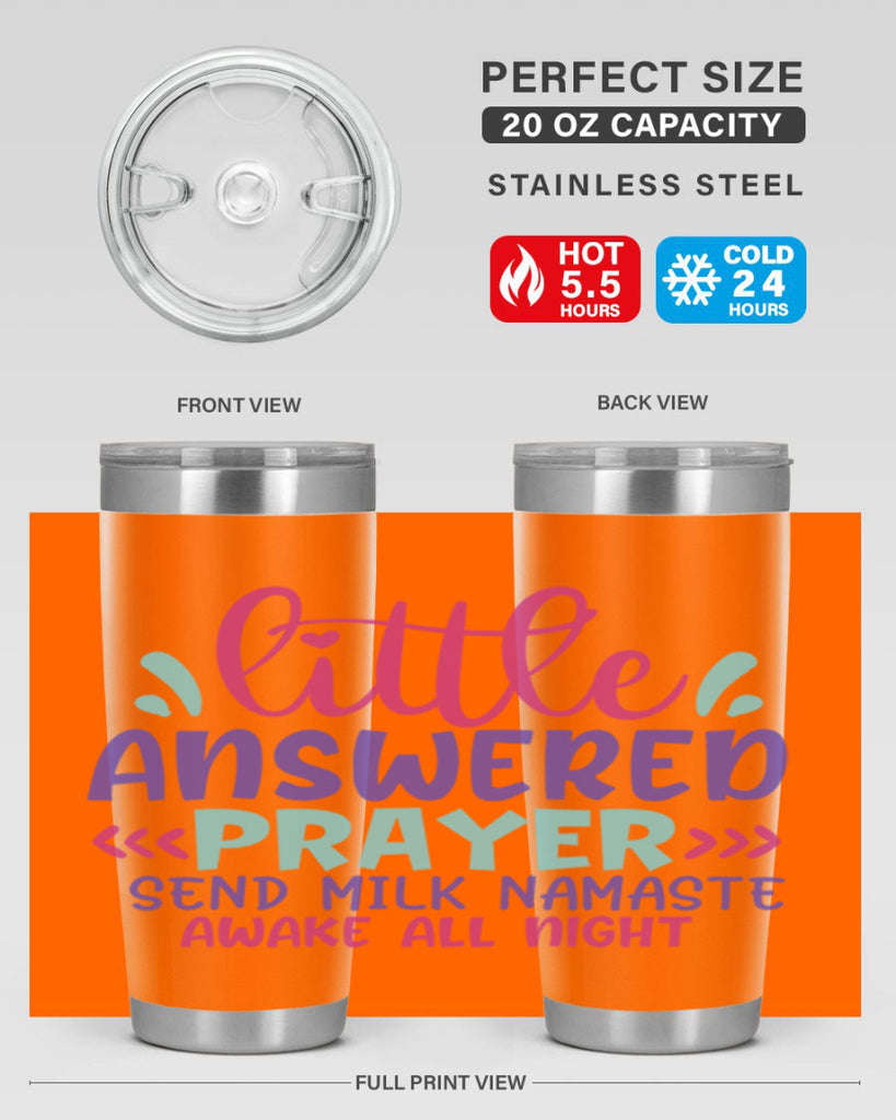 little answered prayer send milk namaste awake all night Style 233#- baby- tumbler