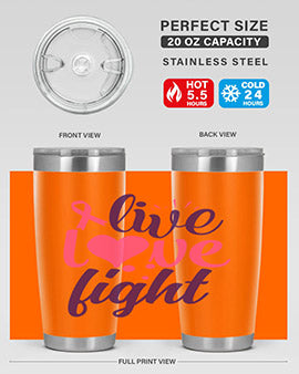live love fight Style 8#- breast cancer- Tumbler