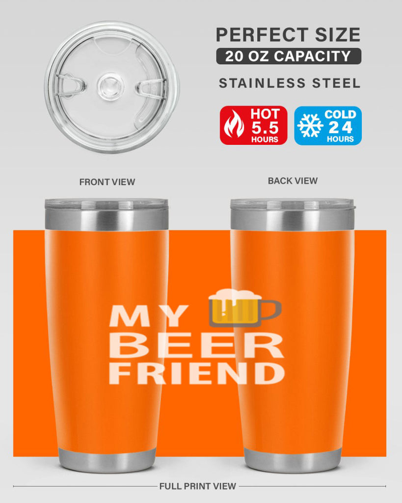 my beer friend 58#- beer- Tumbler