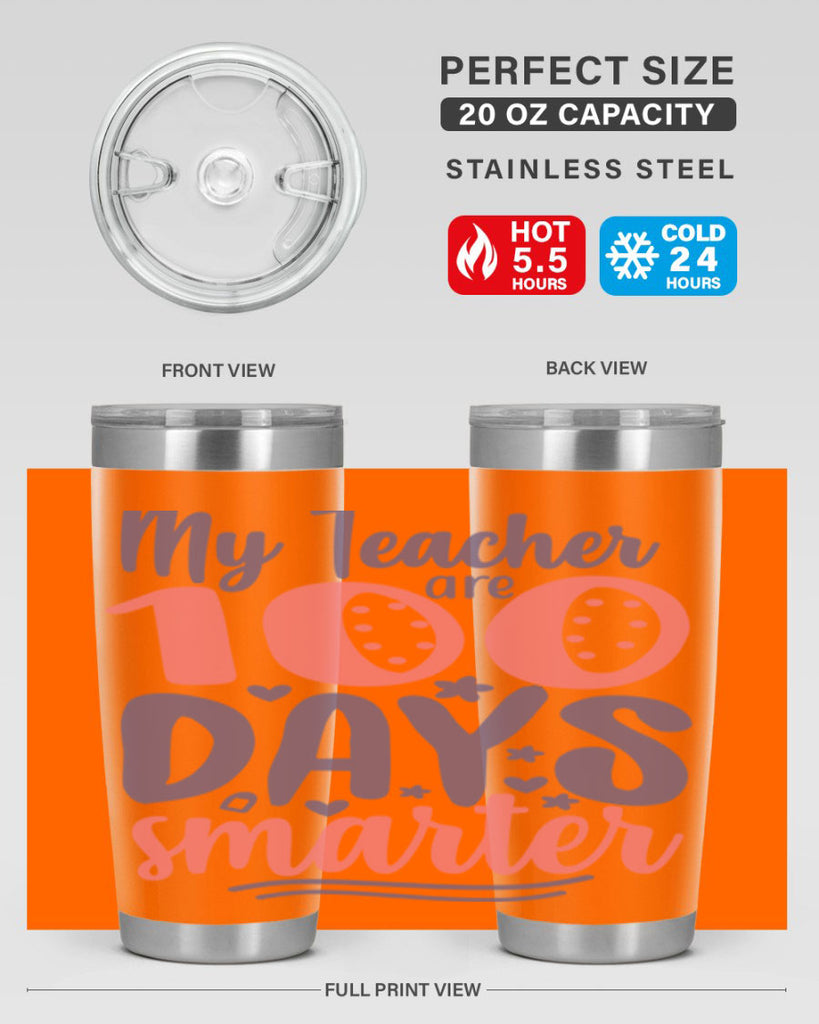 my teacher are 100 days smarter 15#- 100 days of school- Tumbler