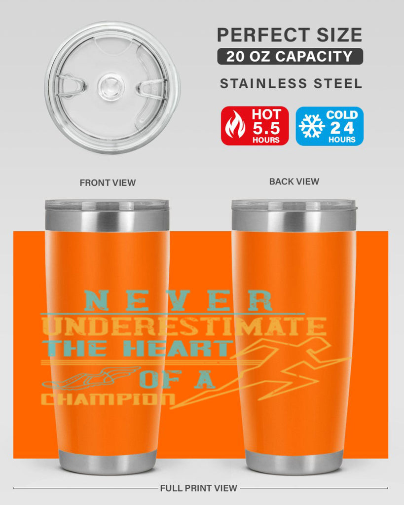 never underestimate the heart of a champion 30#- running- Tumbler