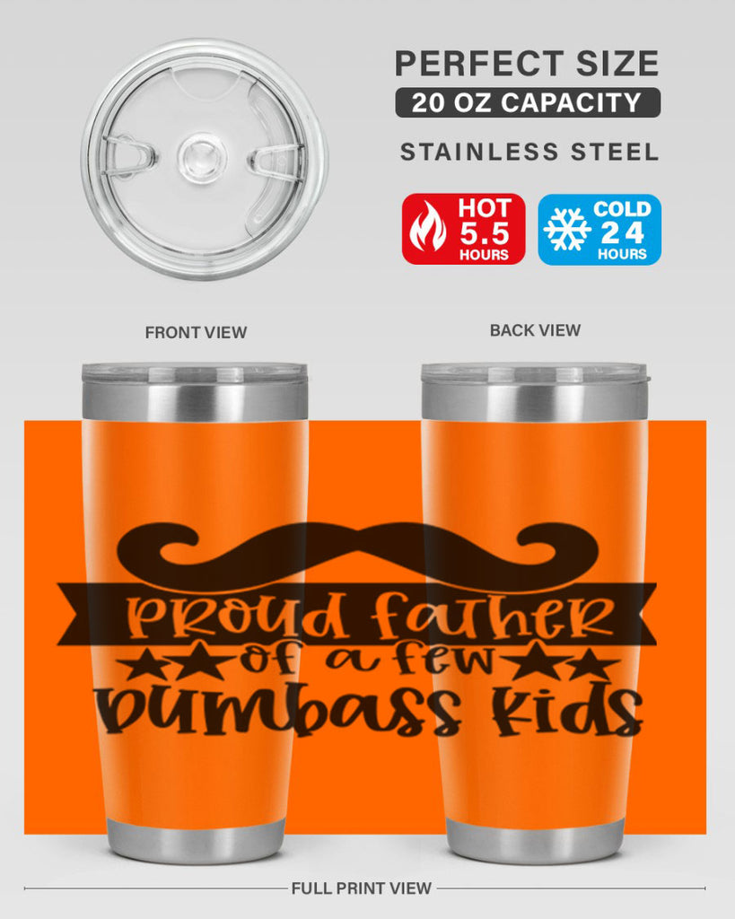 proud father of a few dumbass kids 22#- fathers day- Tumbler