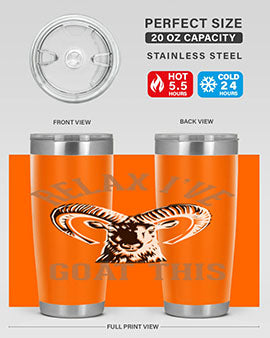 relax i’ve goat this Style 2#- goat- Tumbler