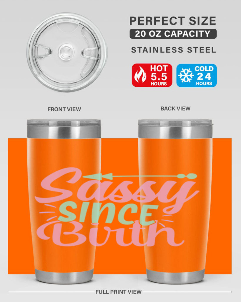sassy since birth Style 1#- baby- Tumbler