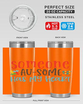someone ausome has my heart Style 40#- autism- Tumbler